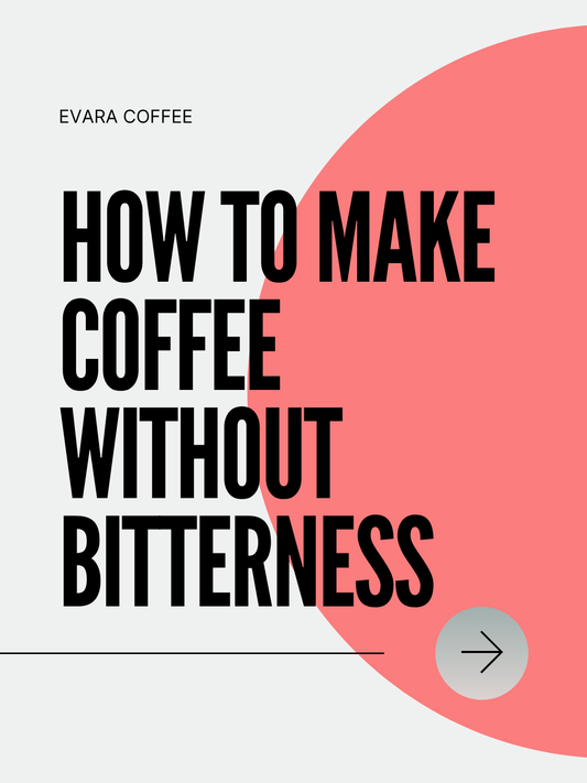 How to Make Coffee Without Bitterness